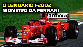 F2002  A quotMELHOR FERRARI F1 DA HISTÓRIAquot [upl. by Vashtee636]