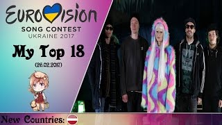 Eurovision 2017  My Top 18 So Far With Ratings [upl. by Asnarepse]