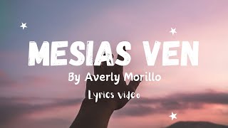 Mesías Ven By Averly Morillo English translation Lyrics Video 🔥 [upl. by Akinahs]