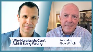 Why Narcissists Cant Admit Being Wrong featuring Dr Guy Winch [upl. by Margie]