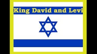 King David and Levi [upl. by Kylah]