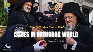 Issues in Orthodox World PORT EP 0203  ft Dragan Radojcin [upl. by Rasecoiluj]