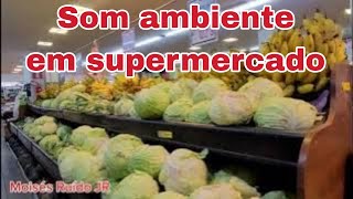 Som ambiente em mercado [upl. by Nylyahs]