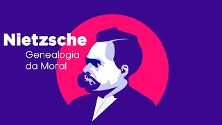 Nietzsche 2  Genealogia da Moral [upl. by Allicsirp592]