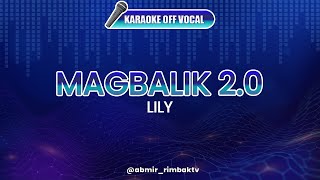 Magbalik 20 New Version  LILY KARAOKE OFF VOCAL [upl. by Galasyn]