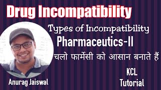 Drug Incompatibility  Pharmaceutics चलो फार्मेसी को आसान बनाते हैं [upl. by Eednim]