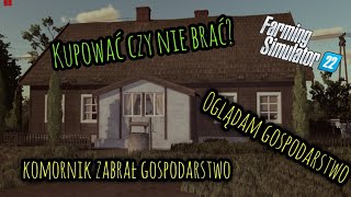 Komornik zabrał gospodarstwo 🧑‍⚖️oglądam gospodarstwo do kupienia 🤠 Wiejskie Życie 6 👍 Fs22 [upl. by Portugal938]