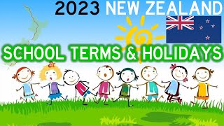 2023 School Terms amp Holidays NEW ZEALAND 🇳🇿 🎒 🏫 [upl. by Gib584]