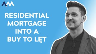 How to Convert a Residential Mortgage to a Buy to Let [upl. by Aronel666]