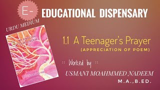 10 Eng 11 A Teenagers Prayer  Appreciation  Urdu Medium [upl. by Nuavahs]