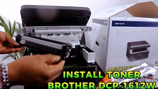 How To Install Toner In Brother DCP 1612W Review [upl. by Emery343]