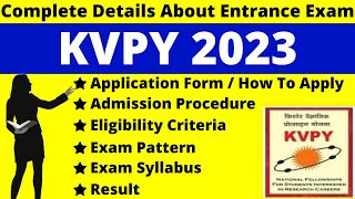 KVPY 2023 Full Details Notification Dates Application Syllabus Pattern Eligibility Admit Card [upl. by Masha284]