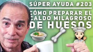 SÚPER AYUDA 203 Cómo Preparar el Caldo Milagroso De Huesos [upl. by Aurelio]