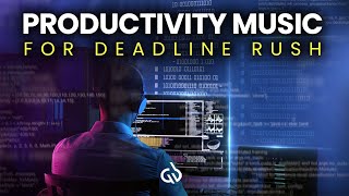 Productivity Music Meet Your Deadlines and Produce Quality Work [upl. by Ecinad]