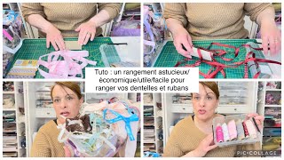 Tuto  Un rangement astucieux pratique économique et utile pour ranger vos dentelles et rubans [upl. by Atnahsa]