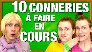 10 CONNERIES A FAIRE EN COURS [upl. by Rossuck574]