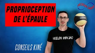 PROPRIOCEPTION DE LEPAULE  CONSEILS ET EXERCICES KINE [upl. by Furiya]