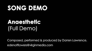 Song Demo Anaesthetic Full Demo [upl. by Haldan369]