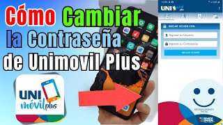 Como CAMBIAR contraseña o clave de Unimovil Plus  BANCO UNION [upl. by Verna]