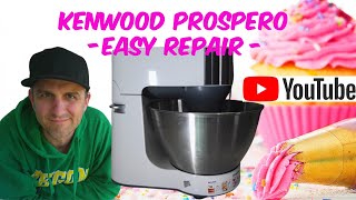 KENWOOD PROSPERO  EASY REPAIR  Come riparare Planetaria che non parte [upl. by Piegari]