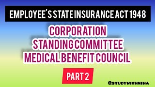 Corporation Standing Committee Medical Benefit Council  ESI Act 1948 labourlaw [upl. by Perlie977]