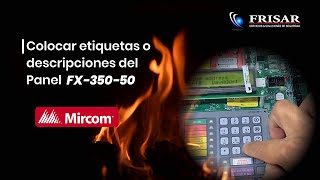 Cómo colocar etiquetas o descripciones a un dispositivo en un panel FX35050 Direccionable Mircom [upl. by Arrak]