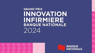 Le grand prix du concours Innovation infirmière Banque Nationale 2024 [upl. by Mowbray]