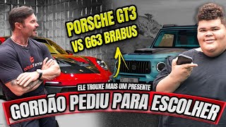 G63 BRABUS VS PORSCHE GT3 RS  QUAL VOCÊ ESCOLHERIA   CARIANI GORDÃO E CHRYS DIAS [upl. by Bobette61]