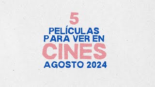 Estrenos en cines en agosto 2024 [upl. by Acinemod]