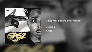 GUIZMO  Cest moi contre moimême  YampW [upl. by Aip222]