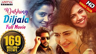 Dashing Diljala New Released Full Hindi Dubbed Movie  Naga Chaitanya Shruti Hassan Anupama [upl. by Orly]