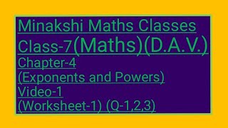 DAVClass7Maths Chapter4 Exponents and powersVideo1 Worksheet1 Q123 [upl. by Selwin]