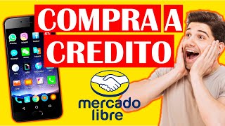 🟢Como COMPRAR un CELULAR a CREDITO en MERCADO LIBRE [upl. by Coreen311]