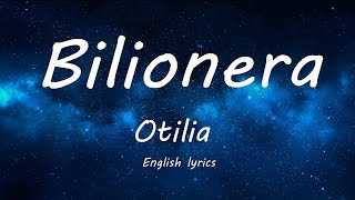 Otilia Bilionera  Lyrics ENG [upl. by Oznerol]