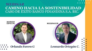 Camino Hacia la Sostenibilidad  Entrevista a Orlando Forero  Gerente Finandina [upl. by Nyladnek171]