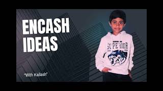 Intro  CHANNEL  ENCASH IDEAS  KAILASH [upl. by Chuipek795]