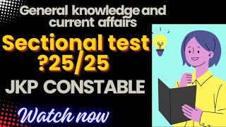 GENERAL KNOWLEDGE AND CURRENT AFFAIRS INDIA MOCK TEST  JKP CONSTABLE [upl. by Cutlerr933]