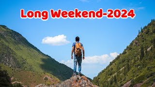 Long Weekends 2024 The complete detail of long weekends in 2024 longweekend weekend2024 [upl. by Flanagan]