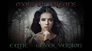 Maid of Orleans Celtic  Cover Version [upl. by Aerdnaeel]