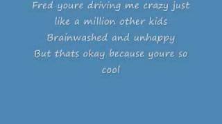 Fred Youre Driving Me Crazy Lyrics [upl. by Artina]