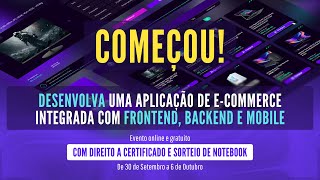 Vai Começar a Semana Formação DEV  Vamos Desenvolver Juntos uma Aplicação de Ecommerce [upl. by Lattimer254]