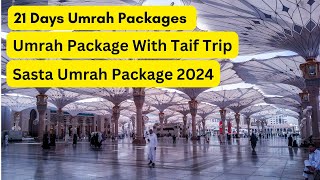 Umrah Package With Taif Trip  21 Days Umrah Packages  Sasta Umrah Package 2024  Airline Tickets [upl. by Ainesey]