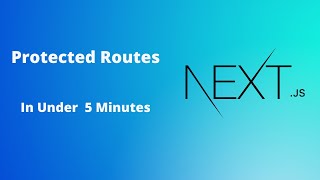 Protected Routes In Under 5 Minutes Nextjs [upl. by Lehsar170]