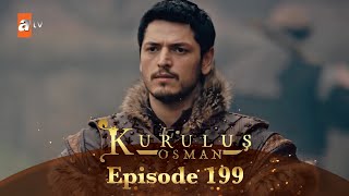 Kurulus Osman Urdu  Season 5 Episode 199 [upl. by Tager234]