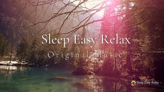 Instant Calm Beautiful Relaxing Sleep Music Dream Music Nature Energy Healing Quiet Ocean ★11 [upl. by Alie]