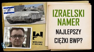 IZRAELSKI NAMER  NAJLEPSZY CIĘŻKI BWP [upl. by Lladnor]