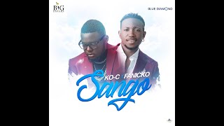 KOC  Sango ft Fanicko  Official Lyric Video [upl. by Seline]