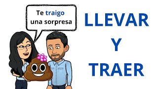 LLEVAR Y TRAER en Español Carry and Bring Diferencias Aprender Español Spanish Lessons [upl. by Dorolisa603]