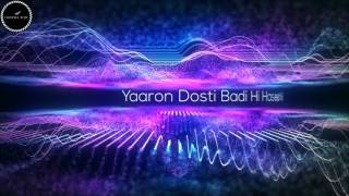 Yaaron Dosti Badi Hi Haseen Hai  DJ Lijo [upl. by Ecnerolf]