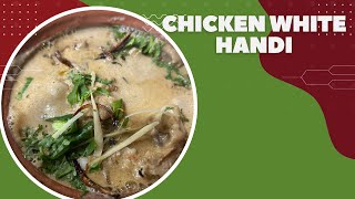 Delicious Creamy White Chicken Handi Recipe  StepbyStep Cooking Tutorial [upl. by Swan378]